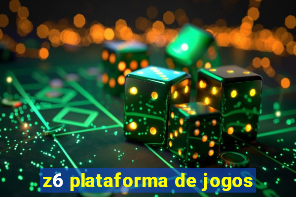 z6 plataforma de jogos